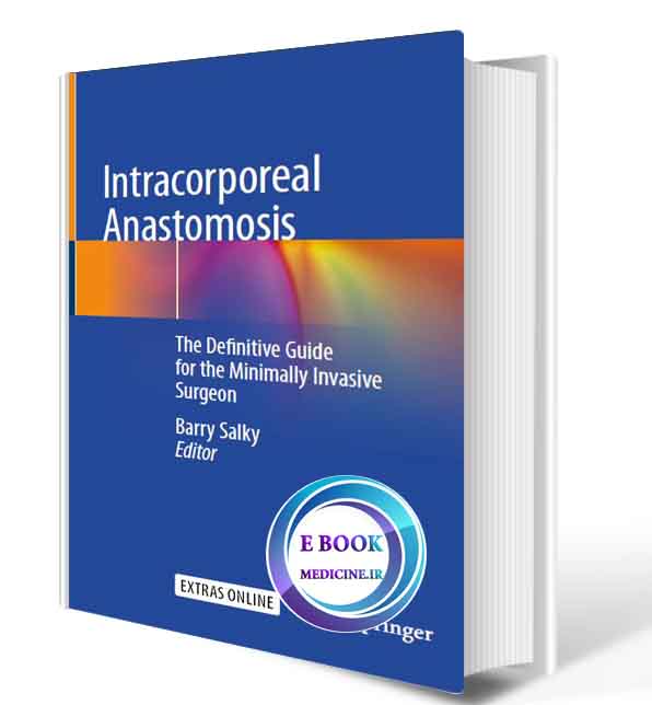 دانلود کتاب Intracorporeal Anastomosis: The Definitive Guide for the Minimally Invasive Surgeon2021 (Original PDF)